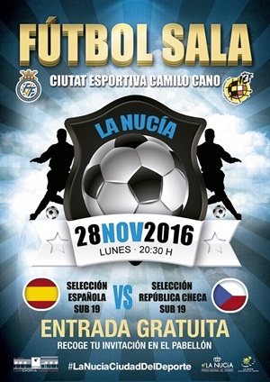 Cartel del partido internacional sub 19 de fútbol sala de hoy en La Nucía